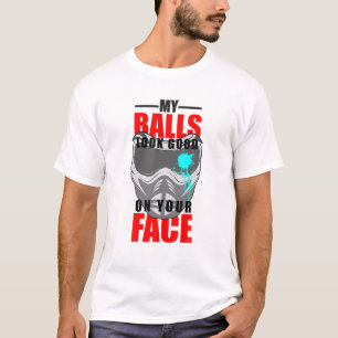 T-shirt Mes Boules Ont L'Air Bien Sur Votre Visage Drôle P