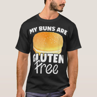 T-shirt Mes Buns Sont Gluten Free Design Cuisine Sarcastiq