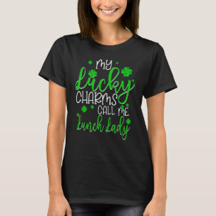T-shirt Mes charmes chanceux m'appellent déjeuner dame St 