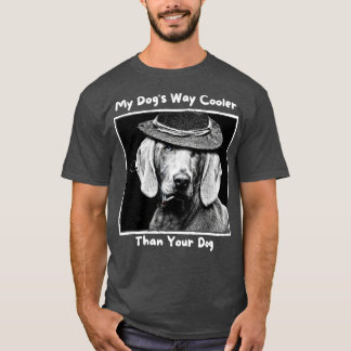 T-shirt Mes Chiens sont Glacières de beaucoup que votre Ch