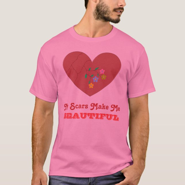 T-shirt Mes cicatrices me rendent BEAU (Devant)