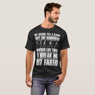 T-shirt Mes cicatrices racontent l'histoire qu'elles sont