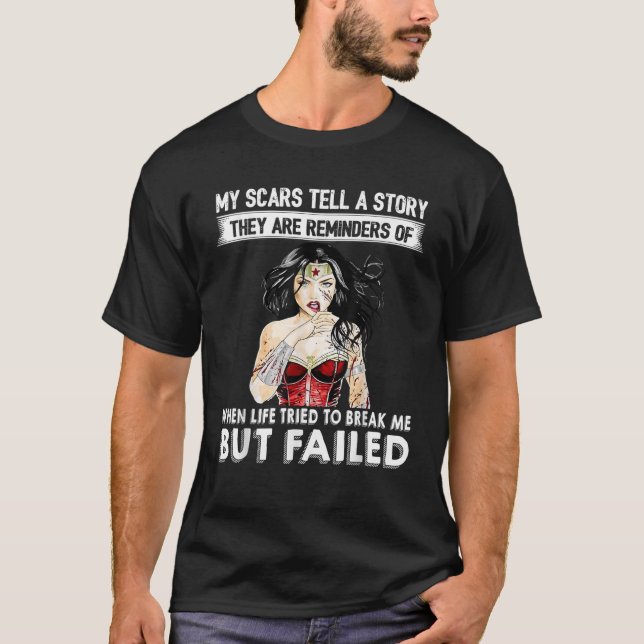 T-shirt Mes cicatrices racontent une histoire Ils sont des (Devant)