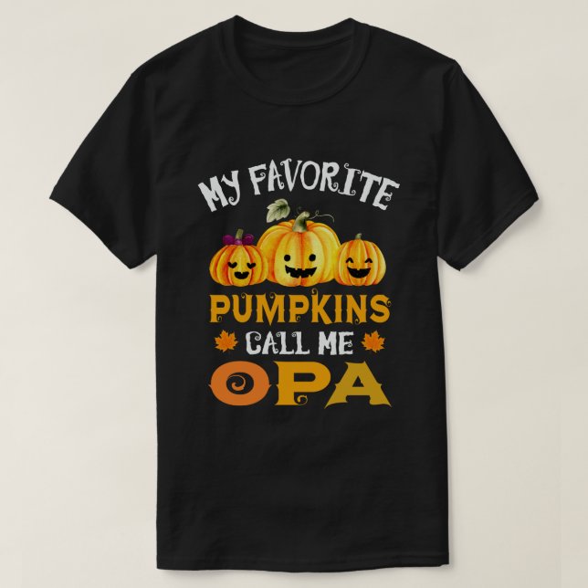 T-shirt Mes Citrouilles préférés m'appellent Opa Funny Hal (Design devant)