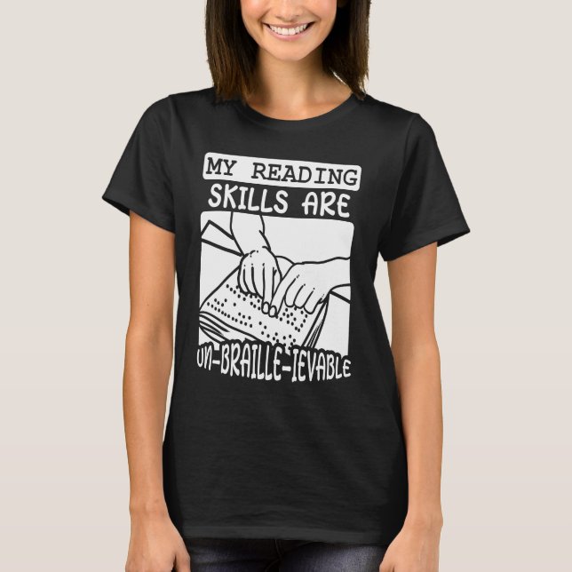 T-shirt Mes Compétences De Lecture Sont Un Braille Ievable (Devant)