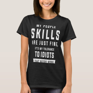 T-shirt Mes Compétences En Personnel Ne Sont Que De Bons H