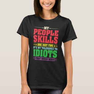 T-shirt Mes Compétences En Personnel Ne Sont Que De Bons S