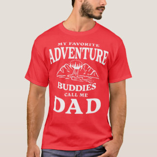 T-shirt Mes copains d'aventure préférés m'appellent papa a