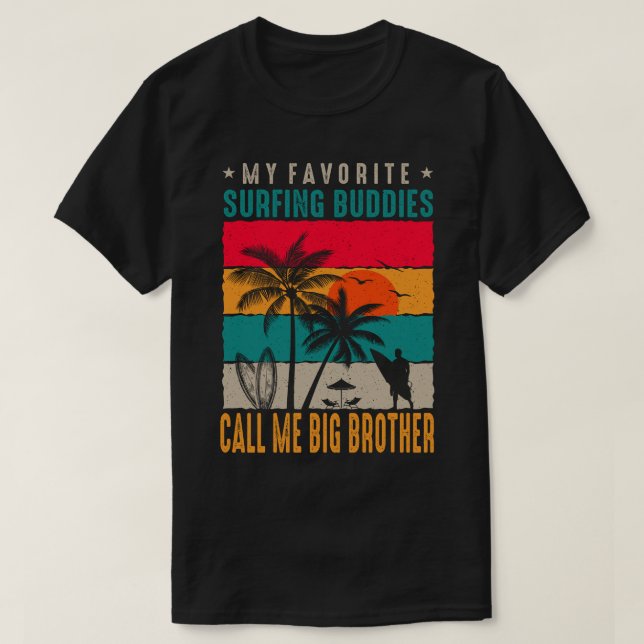 T-shirt Mes copains préférés de surf M'APPELLE BIG BROTHER (Design devant)