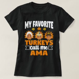 T-shirt Mes dindes préférées Appelez-Moi Ama Fall Thanksgi
