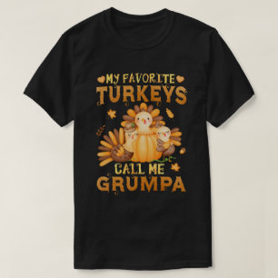 T-shirt Mes dindes préférées Appelez-Moi Grumpa Thanksgivi