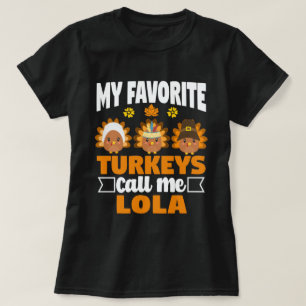 T-shirt Mes dindes préférées Appelez-Moi Lola Fall Thanksg