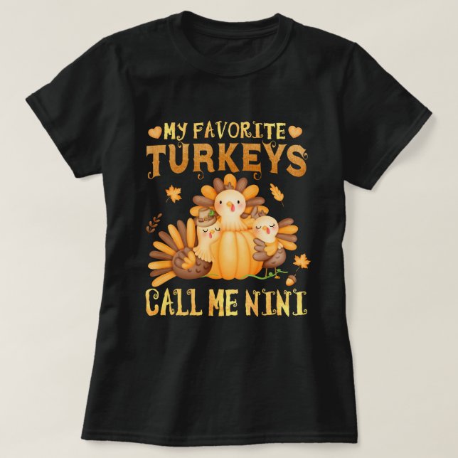 T-shirt Mes dindes préférées m'appellent Nini pour Thanksg (Design devant)