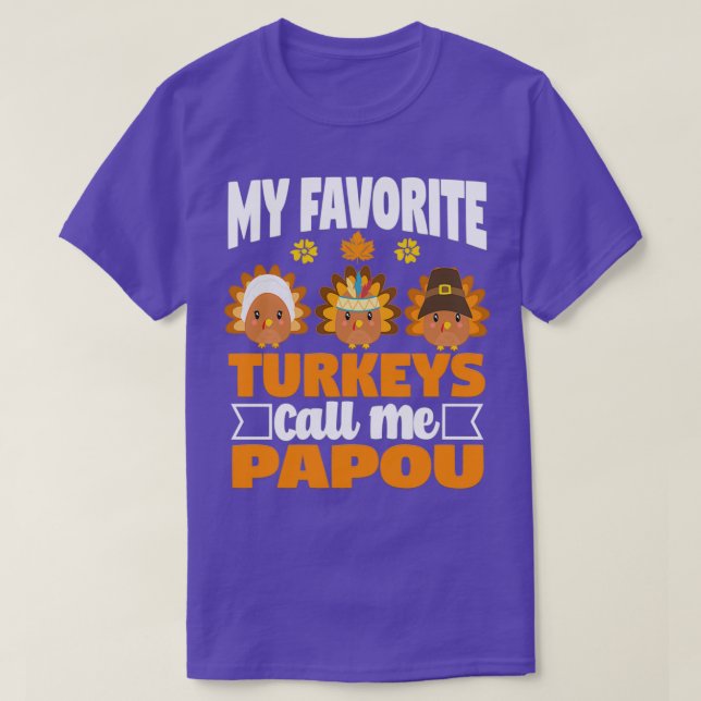 T-shirt Mes Dindons Favoris Appelez-Moi Papou Funny Automn (Design devant)