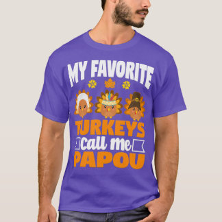 T-shirt Mes Dindons Favoris Appelez-Moi Papou Funny Automn