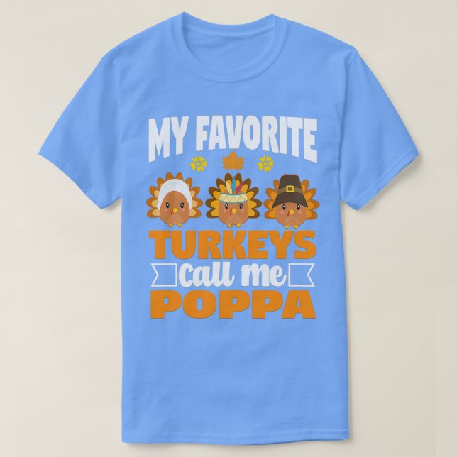 T-shirt Mes Dindons Favoris Appelez-Moi Poppa Funny Automn (Design devant)