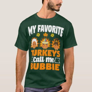 T-shirt Mes Dindons Favoris M'Appelent Bubbie Funny Fall T