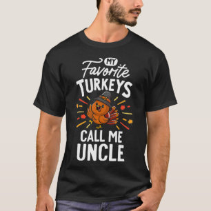 T-shirt Mes Dindons Favoris M'Appelle Oncle Famille Thanks