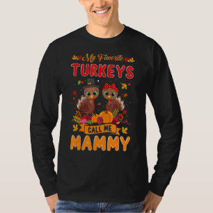 T-shirt Mes Dindons Favorites M'Appelent Mammy Cute Family