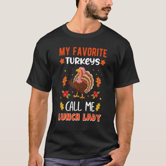 T-shirt Mes Dindons Préférés M'Appelent Déjeuner Lady Fall (Devant)