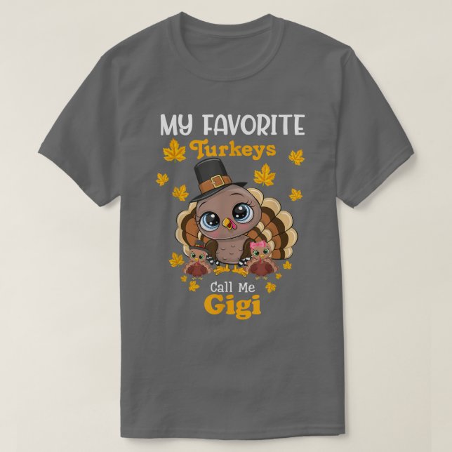 T-shirt Mes Dindons Préférés M'Appelent Gigi Matching Than (Design devant)