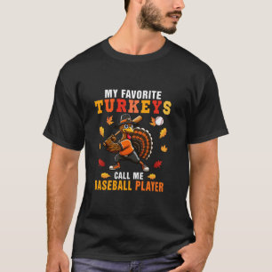 T-shirt Mes Dindons Préférés M'Appelent Joueur De Baseball