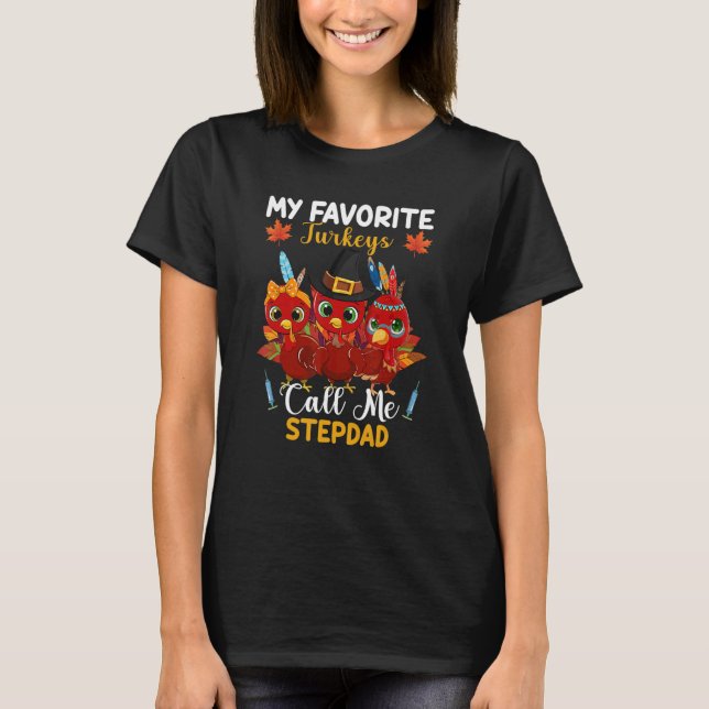 T-shirt Mes Dindons Préférés M'Appelent Stepdad Matching M (Devant)