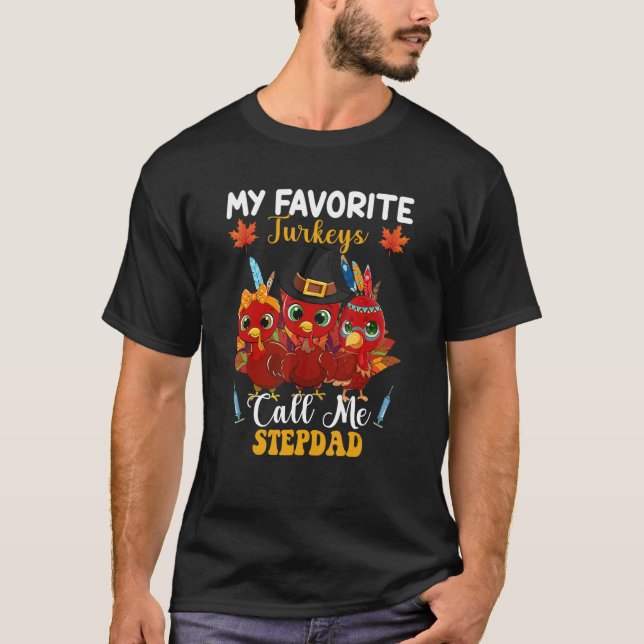 T-shirt Mes Dindons Préférés M'Appelent Stepdad Matching M (Devant)