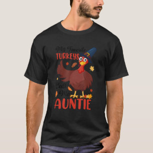 T-shirt Mes Dindons Préférés M'Appelent Tante À Correspond