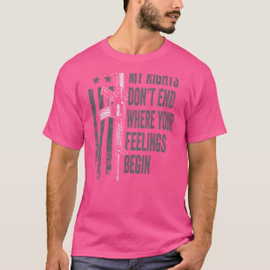 T-shirt Mes droits ne s'arrêtent pas là où vos sentiments 