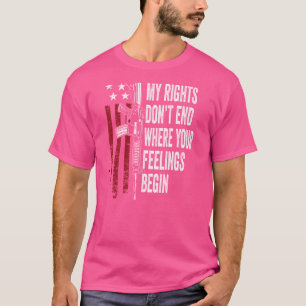 T-shirt Mes droits ne s'arrêtent pas là où vos sentiments