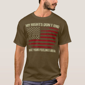 T-shirt Mes droits ne s'arrêtent pas là où vos sentiments 
