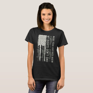 T-shirt Mes droits ne s'arrêtent pas là où vos sentiments 