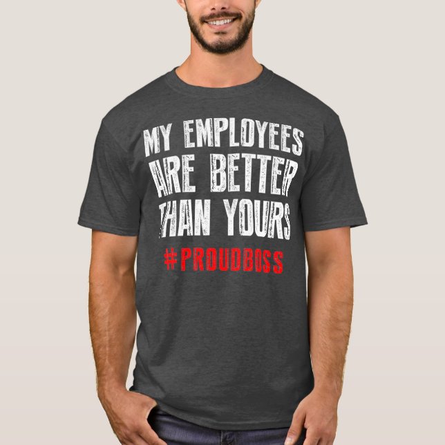 T-shirt Mes employés sont meilleurs que votre patron de Fi (Devant)