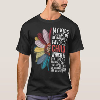 T-shirt Mes enfants m'accusent d'avoir un enfant préféré M