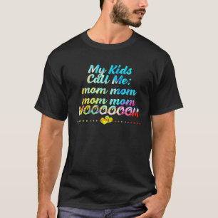 T-shirt Mes enfants m'appellent MOOOOOM Maman Humour Mère