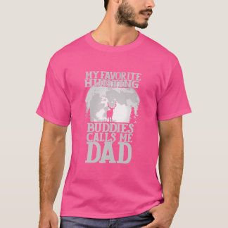 T-shirt Mes Épouses De Chasse Préférées M'Appelle Papa Cha