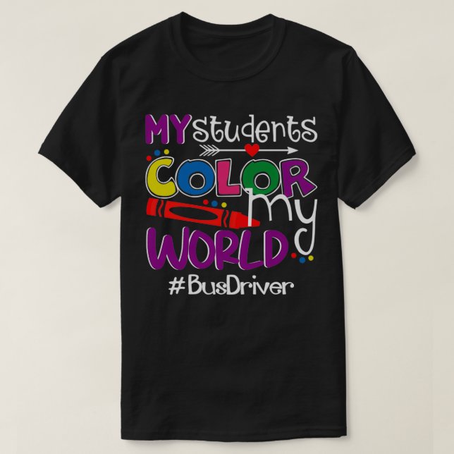 T-shirt Mes étudiants Couleurs Mon chauffeur de bus mondia (Design devant)