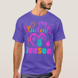 T-shirt Mes étudiants sont la raison pour laquelle l'ensei