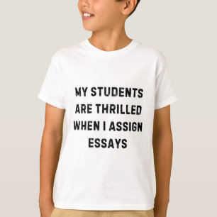 T-shirt Mes étudiants sont ravis quand je fais une dissert