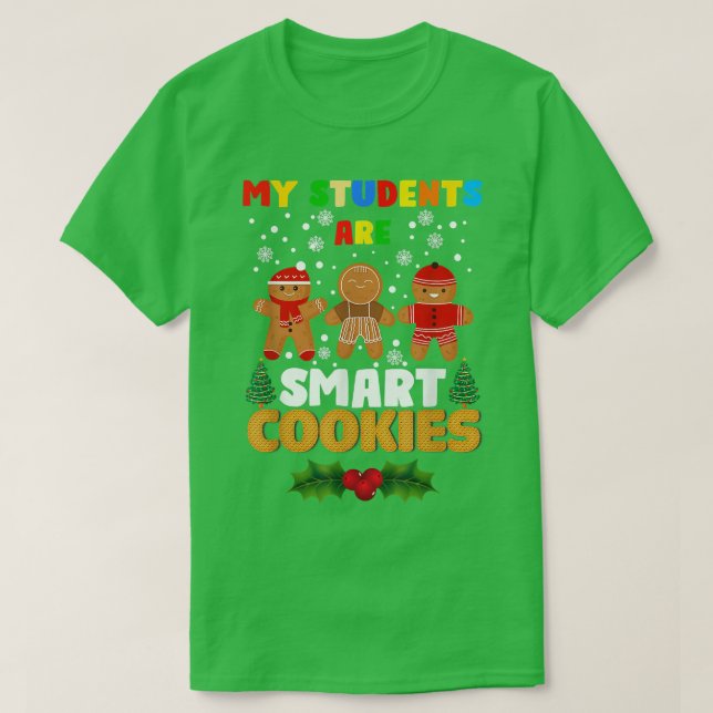 T-shirt Mes étudiants sont Smart Cookies Enseignant Christ (Design devant)