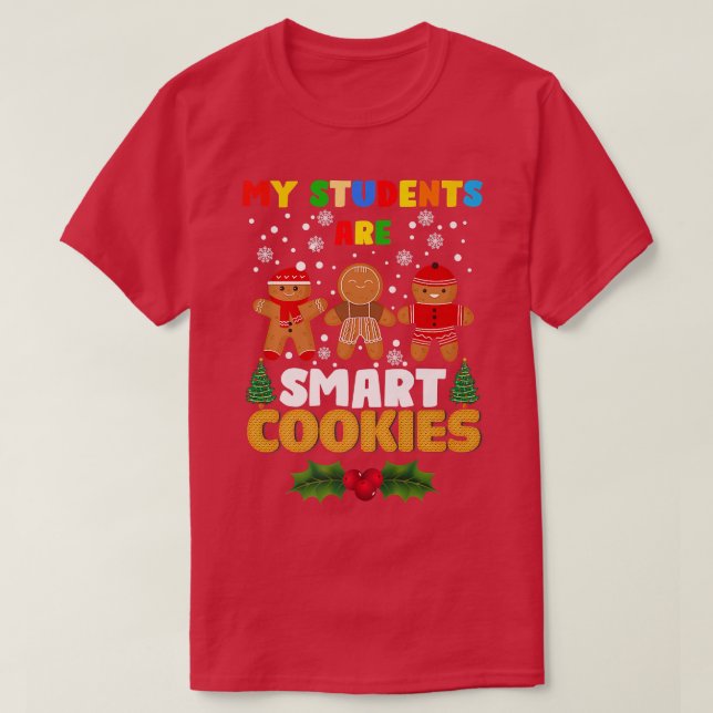 T-shirt Mes étudiants sont Smart Cookies Enseignant Christ (Design devant)