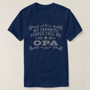 T-shirt Mes Favoris M'Appelent Opa