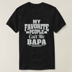 T-shirt Mes Gens Favoris M'Appelent Bapa Funny Grand-Père