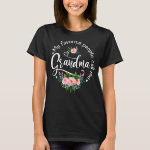 T-shirt Mes Gens Favoris M'Appelent Grandma Femmes Flower
