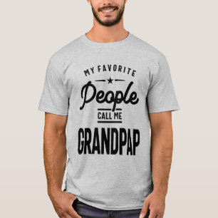T-shirt Mes Gens Favoris M'Appelent Grandpap   Grand-père