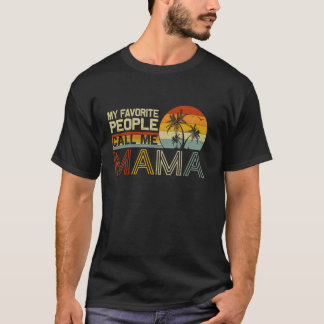 T-shirt Mes Gens Favoris M'Appelent Mama Vintage Retro Fun