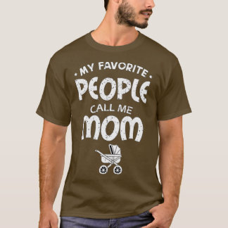 T-shirt Mes Gens Favoris M'Appelent Maman