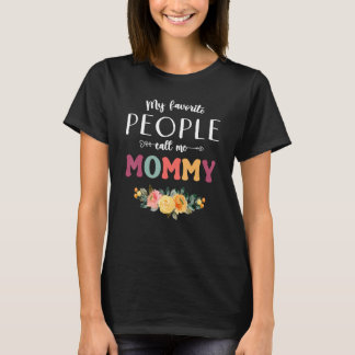 T-shirt Mes Gens Favoris M'Appelent Maman Femme Fleur Mama