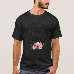 T-shirt Mes Gens Favoris M'Appelent Maman Femme Florale Ma